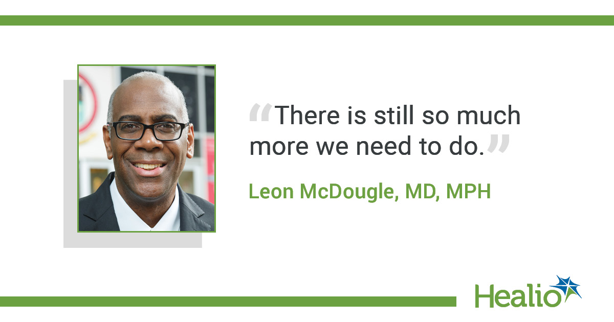 他的原话是:“我们还有很多事情要做。”引用的来源是Leon McDougle，医学博士，公共卫生硕士。